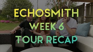 Echosmith  Week 6 Tour Recap [upl. by Rebmac862]