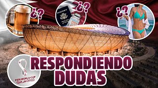 ¡TODO sobre QATAR 2022  Respondemos a las DUDAS más COMUNES [upl. by Novyat]