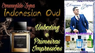 Perfume de Nicho Indonesian Oud Unboxing e Primeiras Impressoes [upl. by Ajaj479]