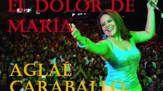 El dolor de María  Aglaé Caraballo [upl. by Menell887]