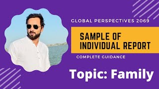 Sample report of Global Perspectives  Topic Family  Individual Report  O level 2069  WS Studio [upl. by Ahsiakal]