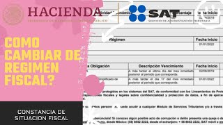 Como cambiar mi régimen fiscal de mi constancia de situación fiscal en el SAT 2023 💻🗃 [upl. by Boarer]