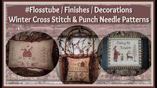 flosstube 122523 Cross Stitch amp Punch Needle Winter Patterns  Finishes  Christmas Decorations [upl. by Arateehc]