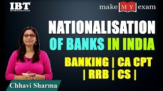 Nationalisation of Banks in India  Banking  CA CPT  RRB  CS  By Chhavi Sharma [upl. by Deehsar]