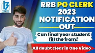 Can Final Year Student Apply For RRB POCLERK 2023 ALL DOUBT CLEAR rrbpo2023 [upl. by Aimik]