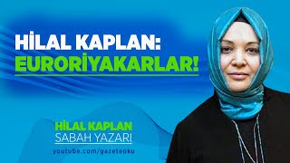 HİLAL KAPLAN EURORİYAKARLAR [upl. by Rezzani129]