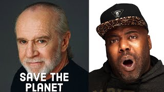 First Time Hearing  George Carlin  Saving the Planet Reaction [upl. by Mayhs]