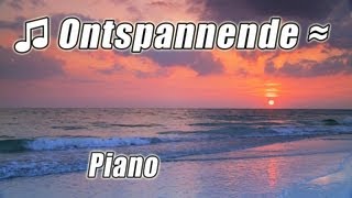 ONTSPANNEN Muziek Voor Studeren 1 Klassieke Instrumentaal Studie Afspeellijst aard Oceaan piano [upl. by Laius]