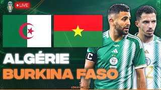 🔴🇩🇿🇧🇫 ALGERIE  BURKINA FASO LIVE  🔥🇩🇿TAHIA DJAZAIR  🚨LA VICTOIRE POUR LE PEUPLE  CAN 2024 CAN [upl. by Anauqal]