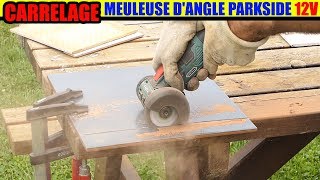 LIDL meuleuse dangle 12v PARKSIDE test carrelage Cordless Angle Grinder Winkelschleifer [upl. by Idnic329]