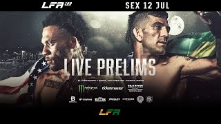 LFA 188  Prelims Ao Vivo [upl. by Birecree]