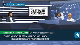 16 settembre 2024  Dilettanti per dire 202425  puntata 02 [upl. by Eleanora]