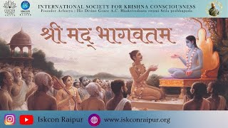 SRIMAD BHAGVATAM CLASS  HG VEDVYASH PRABHU  ISKCON PRACHAR KENDRA RAIPUR [upl. by Hamnet]