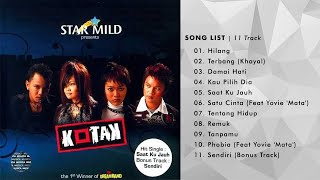 KOTAK  2005 FULL ALBUM [upl. by Batsheva833]