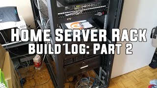 Home Server Rack  Build Log Part 2 [upl. by Leirum]