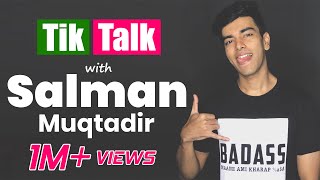 Tik Talk with Salman Muqtadir  Episode 35 [upl. by Tnomed]