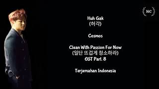 Huh Gak  Cosmos Clean With Passion For Now OST Lyrics INDO SUB [upl. by Questa113]