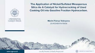 SarjanaUGMMarini Fairuz VebryanaThe Application of Nickel Sulfated Mesoporous Silica As Catalyst [upl. by Tihor]