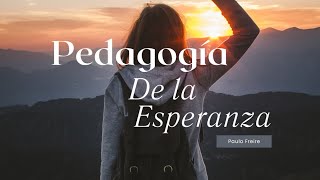 10 IDEAS CLAVE PEDAGOGÍA DE LA ESPERANZA PAULO FREIRE [upl. by Averyl524]