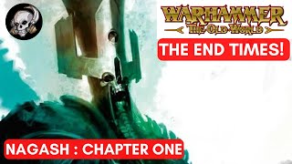 WARHAMMER FANTASY THE END TIMES NAGASH CHAPTER 1 [upl. by Annocahs]