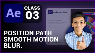 Position Path amp Motion Blur  After Effects Class 3  Tech Business [upl. by Teryl611]