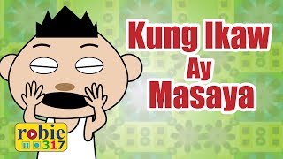 Kung Ikaw Ay Masaya  Tagalog Nursery Rhymes  robie317 [upl. by Aienahs540]