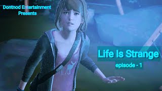 Life Is Strange  Episode 1  Life Is Strange  Part 1  A Life Journey Story lifeisstrange [upl. by Putnam602]