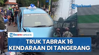 16 Kendaraan jadi Korban Kecelakaan Beruntun di Kota Tangerang Sopir Kontainer Diamuk Massa [upl. by Malone499]