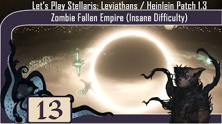 Surprises  Let’s Play Stellaris Leviathans DLC 13  Zombie Fallen Empire  Insane Difficulty [upl. by Bille]