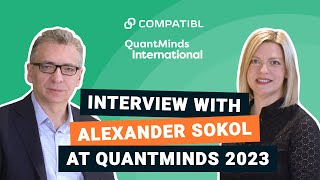 QuantMinds International 2023  Alexander Sokol on AI in Quantitative Finance Interview  CompatibL [upl. by Boland]