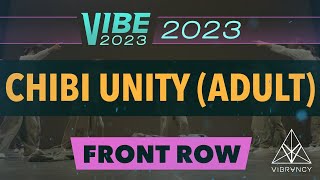 1st Place Chibi Unity Adult  VIBE 2023 Vibrvncy Front Row 4K [upl. by Alenoel]