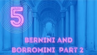 ARTHS 197 Lecture 2 Bernini amp Borromini 2 of 2 [upl. by Ema]