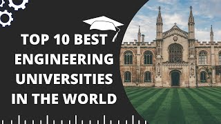 Top 10 Best Engineering Universities in the World  University Ranking 2021  Engineering Katta [upl. by Grimaldi]