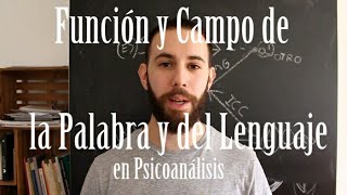 Función y Campo de la Palabra y del Lenguaje en Psicoanálisis  Lacan parte 1 [upl. by Ahcirt]