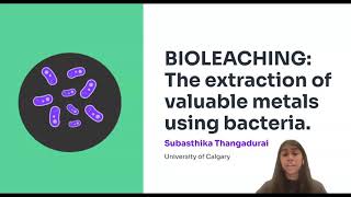 Bioleaching The extraction of valuable metals using bacteria by Subasthika Thangadurai [upl. by Haneehs]