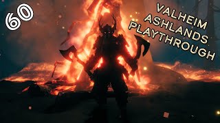 Valheim Ashlands Playthrough Episode 60  Whistle While We Work [upl. by Sabas]