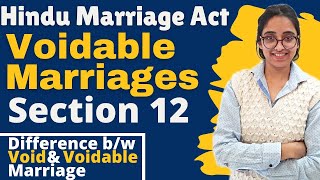 Hindu Marriage Act  Section 12 Voidable Marriages  Difference between Void amp Voidable Marriages [upl. by Lainahtan]