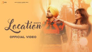 Location Official Video  Gony  Trippy  Punjabi Song 2024  Music Limitless [upl. by Aeniah356]