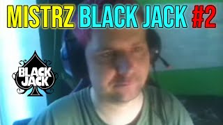 Dawid Jasper MISTRZ BLACK JACK 2 [upl. by Blight]