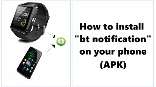 How to install Bt notification APK Only for Android [upl. by Adas585]