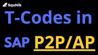 T Codes of Accounts PayableP2P in SAP  Detailed Video [upl. by Cyna]