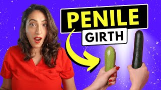 Scientifically Proven Ways to Increase Penile Girth A Urologist Explains [upl. by Nilyaj542]