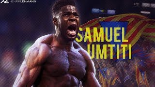 Samuel Umtiti ● Absolute Beast ● 201718 HD [upl. by Torre]