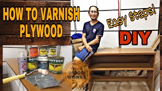 HOW TO VARNISH PLYWOOD THE SIMPLE amp EASY WAYPAANO MAG VARNISH NG PLYWOOD SA SIMPLENG GAMIT ATPARAAN [upl. by Weidner]