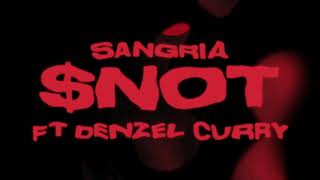 NOT  Sangria feat Denzel Curry Official Audio [upl. by Eiramanna]