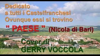 PAESE cover di GERRY VOCCOLA Autore N di Bari [upl. by Yntrok642]