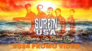 Surfin USA  Beach Boys Tribute  2024 Promo Video [upl. by Fullerton]