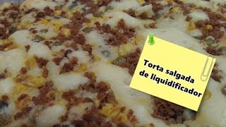 Torta salgada de liquidificador [upl. by Sanoj]