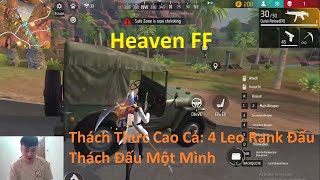 Thách Thức Cao Cả 4 Leo Rank Đấu Thách Đấu Một Mình [upl. by Vincent402]