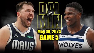 Dallas Mavericks vs Minnesota Timberwolves Full Game 5 Highlights  May 30 2024  2024 NBA Playoffs [upl. by O'Rourke853]